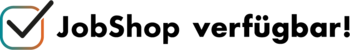 JobShop verfügbar!